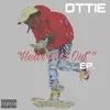 Ottie - Here Me Out - EP